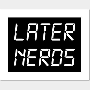 Later Nerds Posters and Art